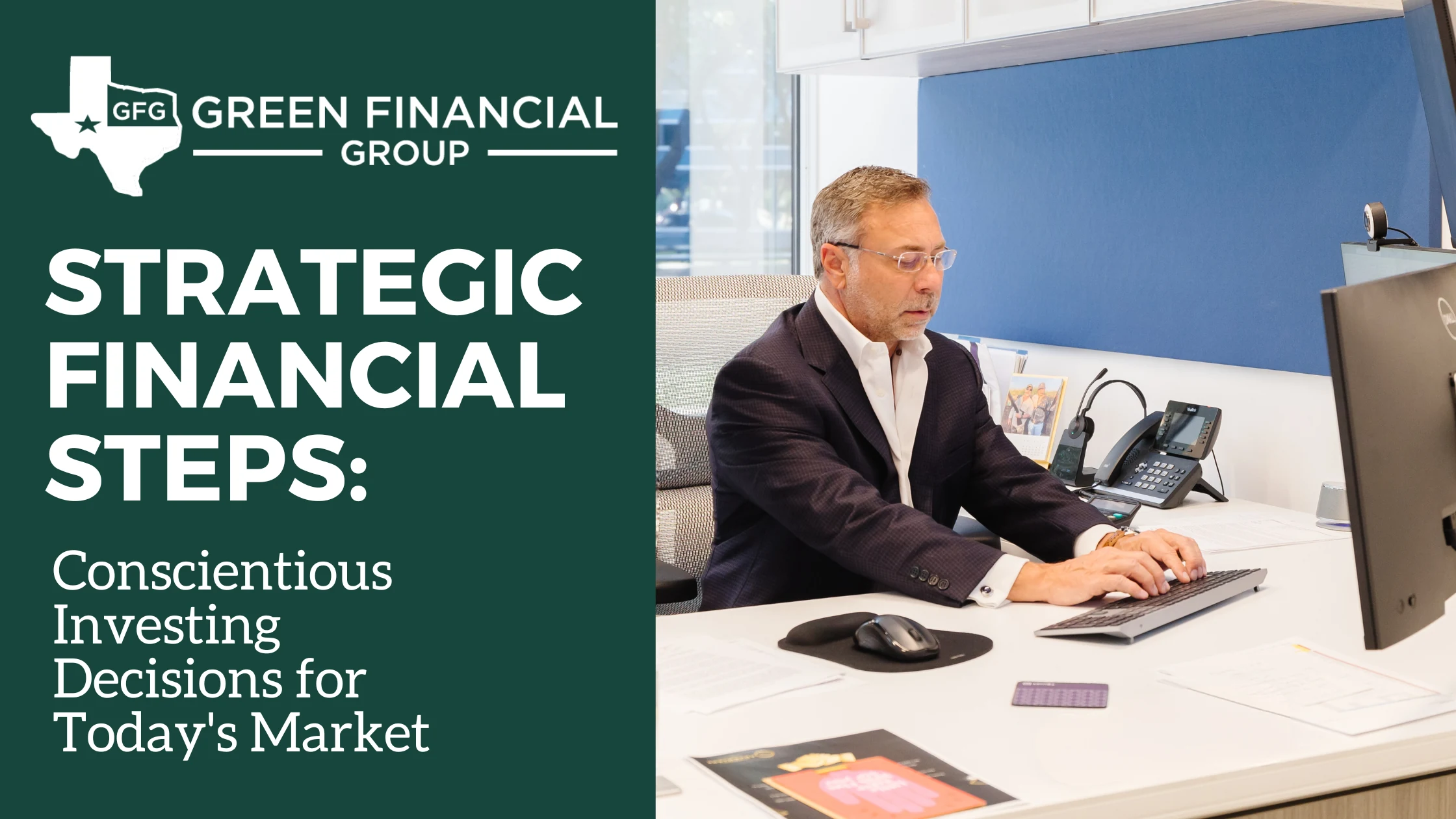 Strategic Financial Steps: Conscientious Investing Decisions for Today’s Market