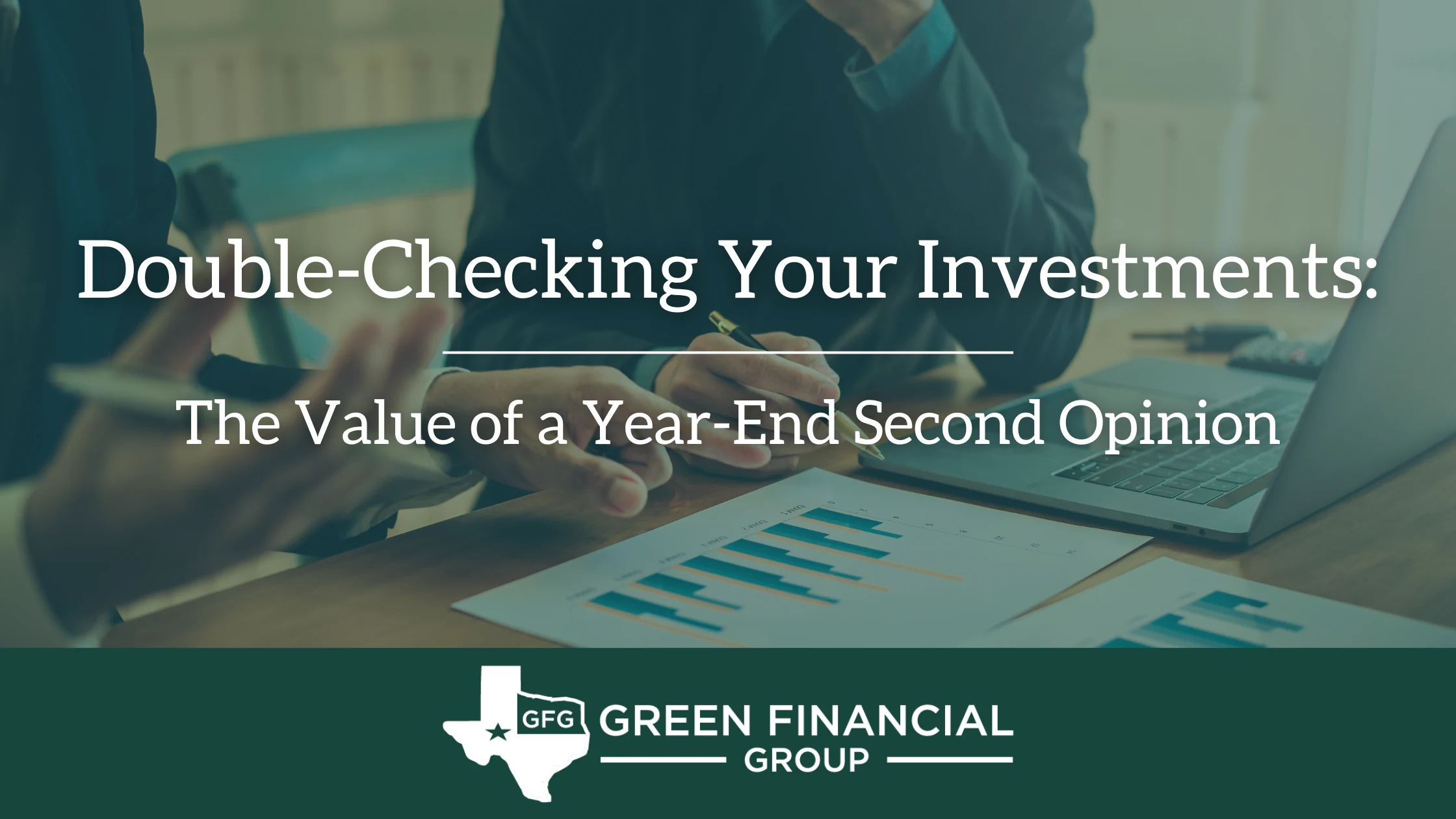 Double-Checking Your Investments: The Value of a Year-End Second Opinion