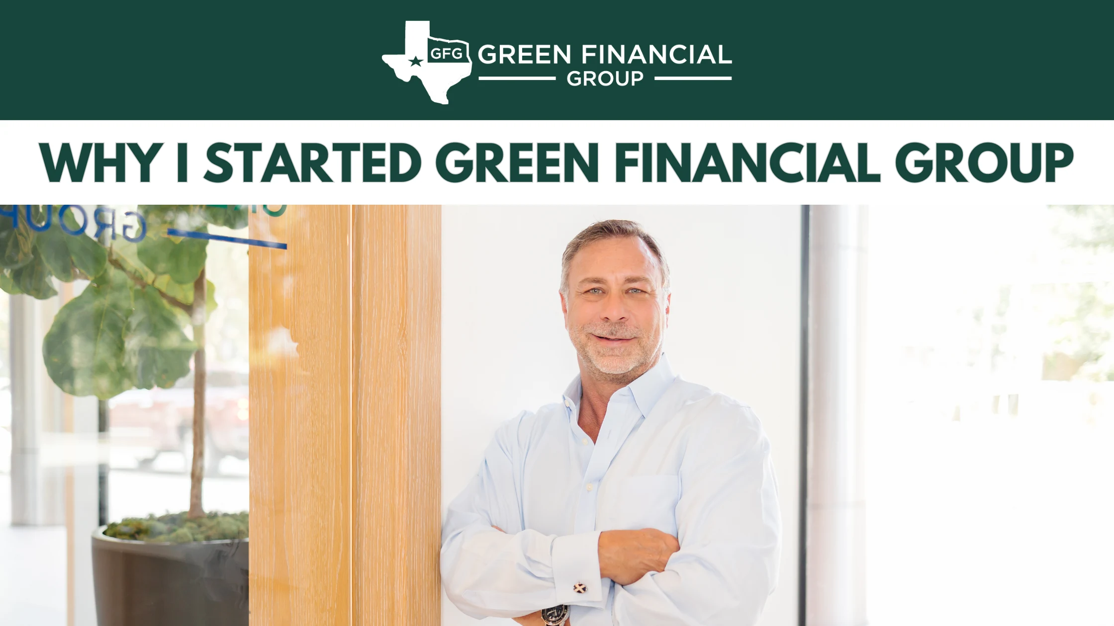 Why I Started Green Financial Group