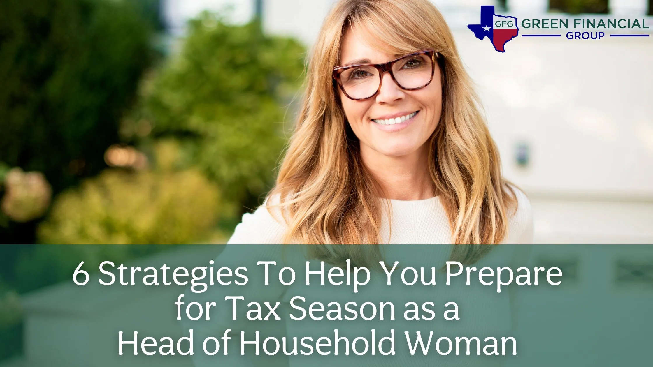 6 Strategies To Help You Prepare for Tax Season as a Head of Household Woman