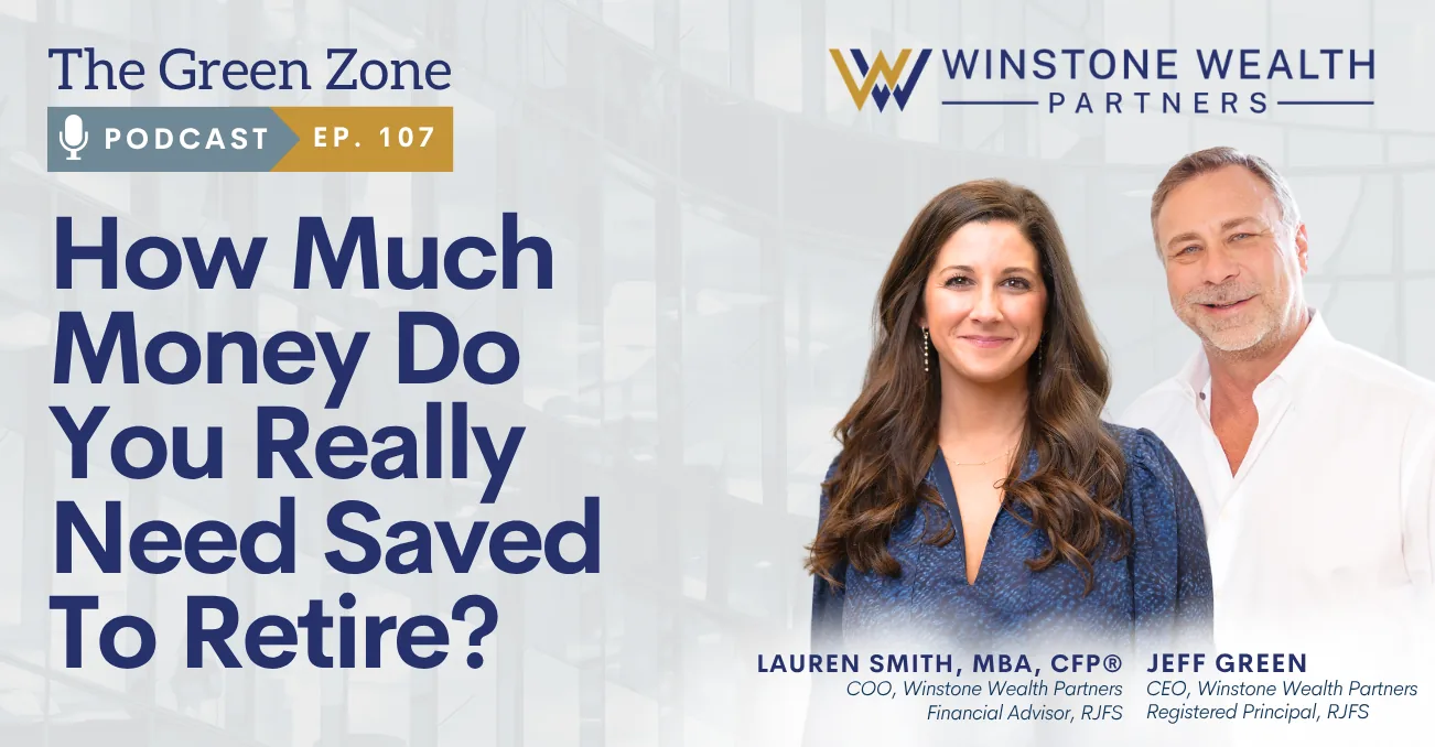 How Much Money Do You Really Need Saved To Retire? (Ep. 107)
