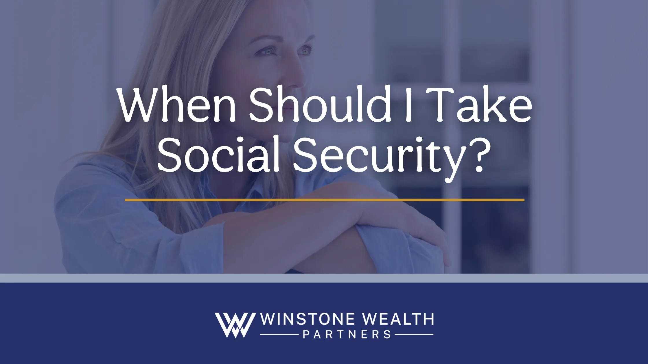When Should I Take Social Security?