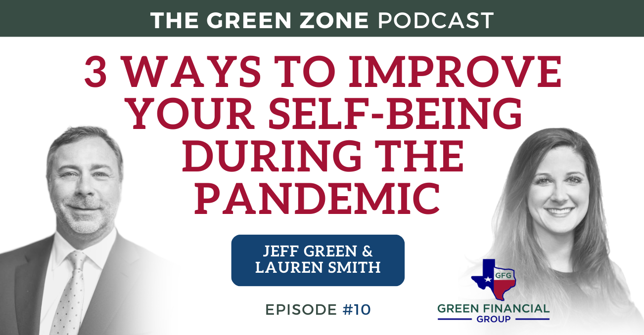 3 Ways To Improve Your Self-Being During the Pandemic (Ep. 10)