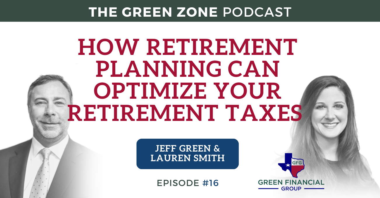 How Retirement Planning Can Optimize Your Retirement Taxes (Ep. 16)