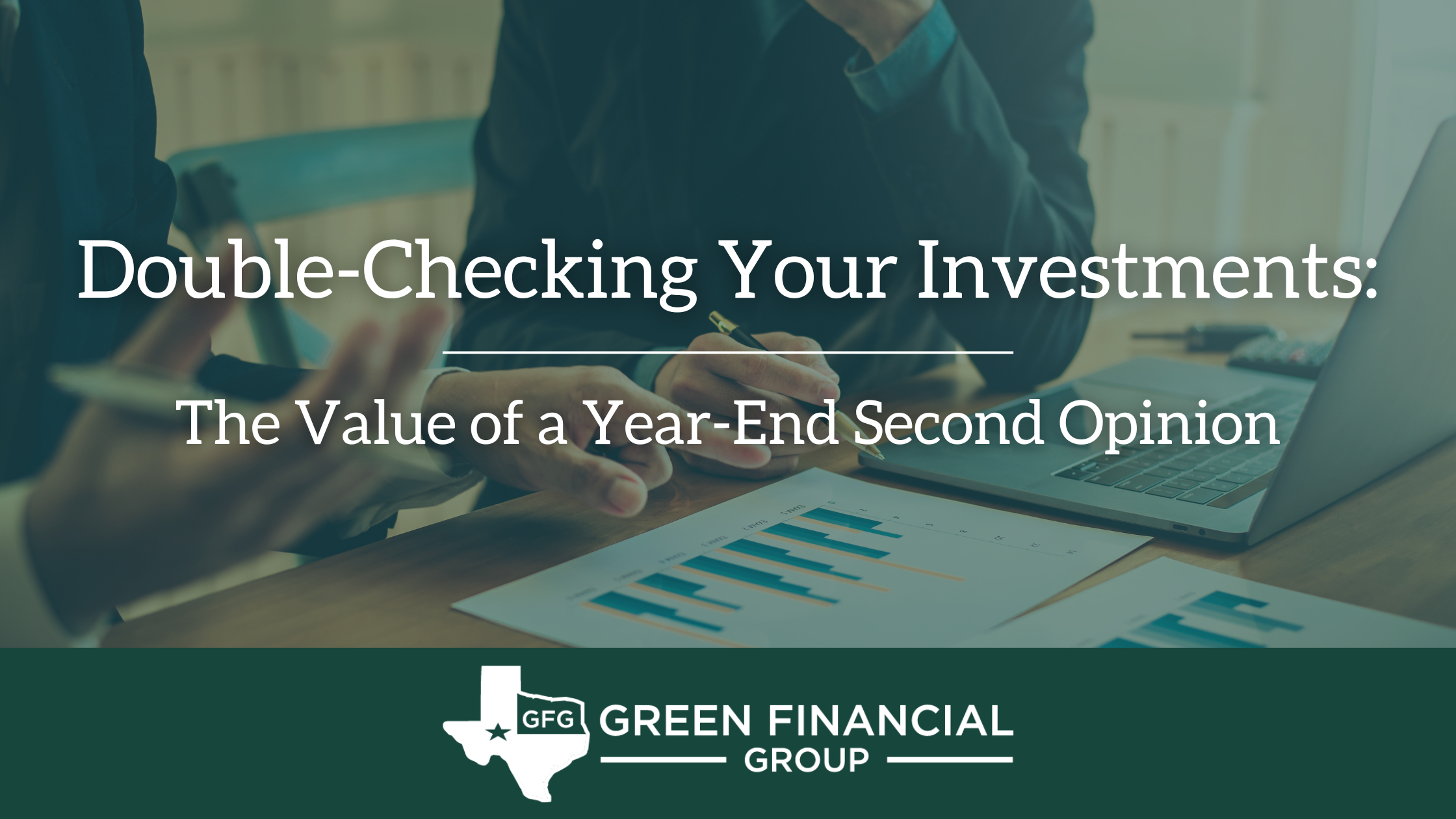 Double-Checking Your Investments: The Value of a Year-End Second Opinion
