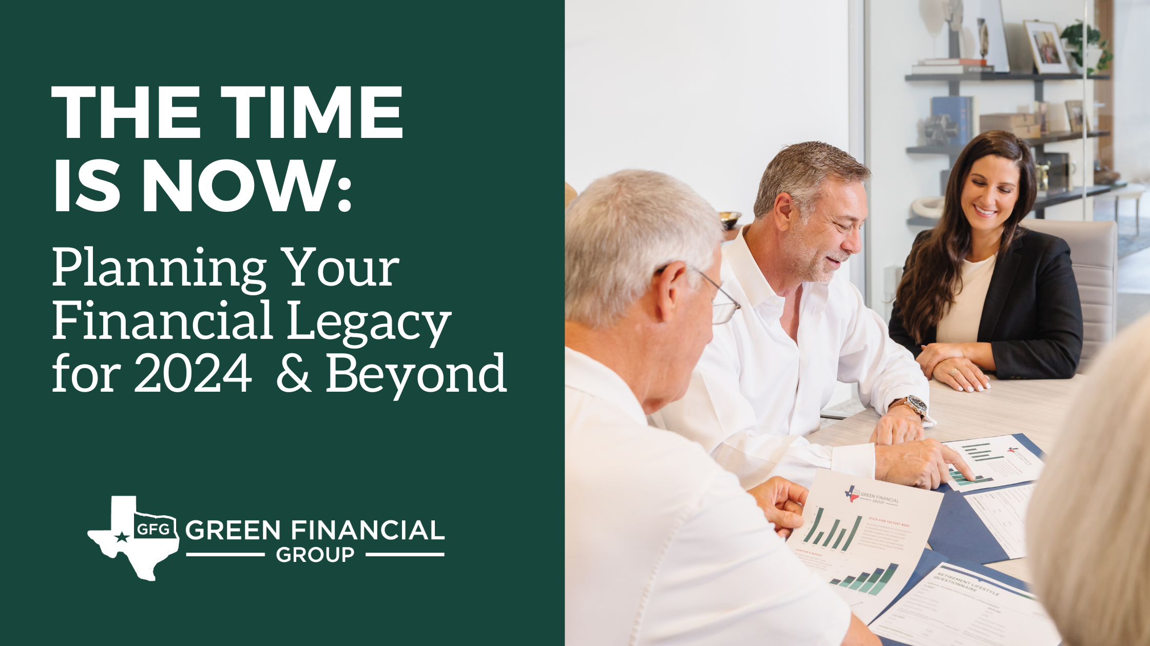 The Time is Now: Planning Your Financial Legacy for 2024 & Beyond