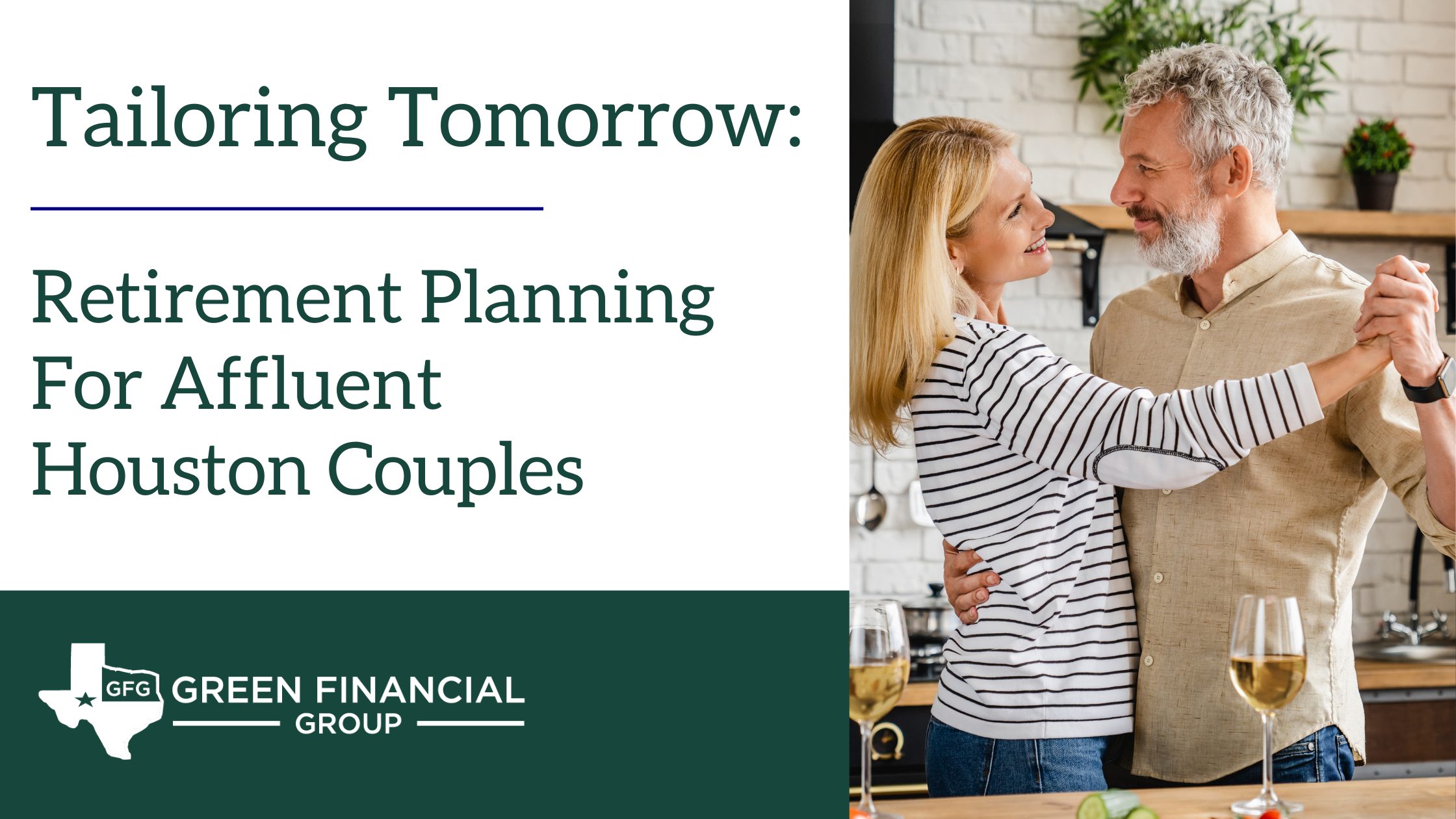 Tailoring Tomorrow: Retirement Planning for Affluent Houston Couples