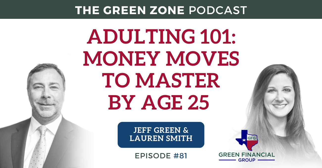 Adulting 101: Money Moves To Master By Age 25 (Ep. 81)