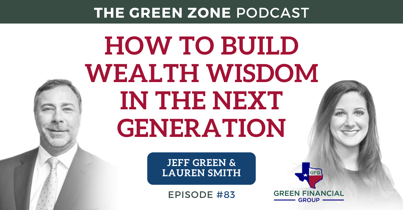 How To Build Wealth Wisdom In The Next Generation (Ep. 83)