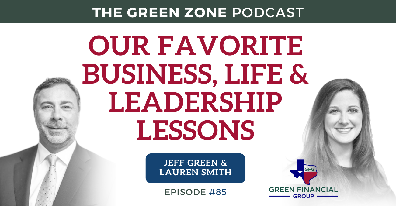 Our Favorite Business, Life & Leadership Lessons (Ep. 85)
