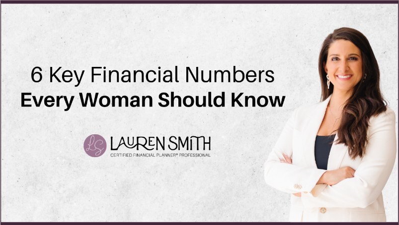 6 Key Financial Numbers Every Woman Should Know