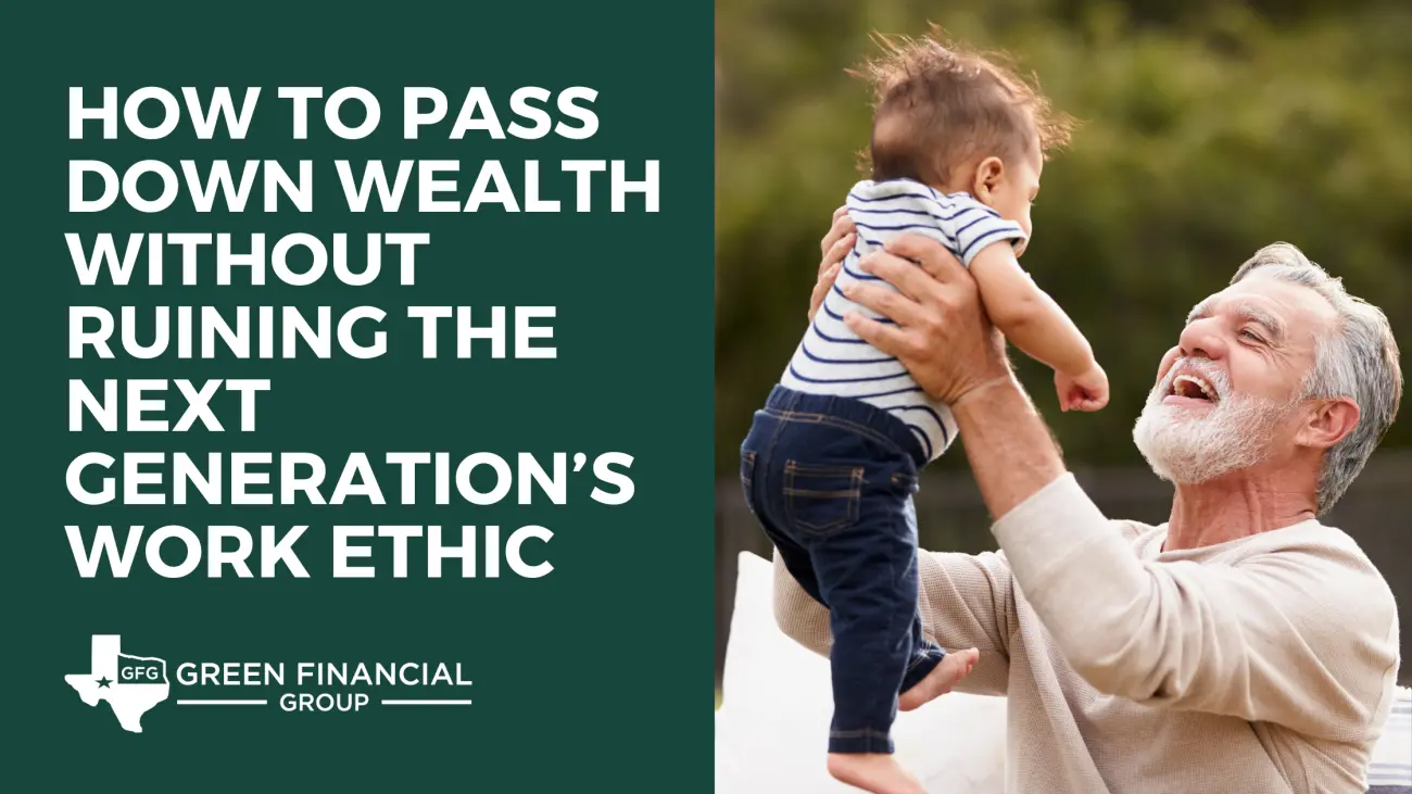 How to Pass Down Wealth Without Ruining the Next Generation’s Work Ethic
