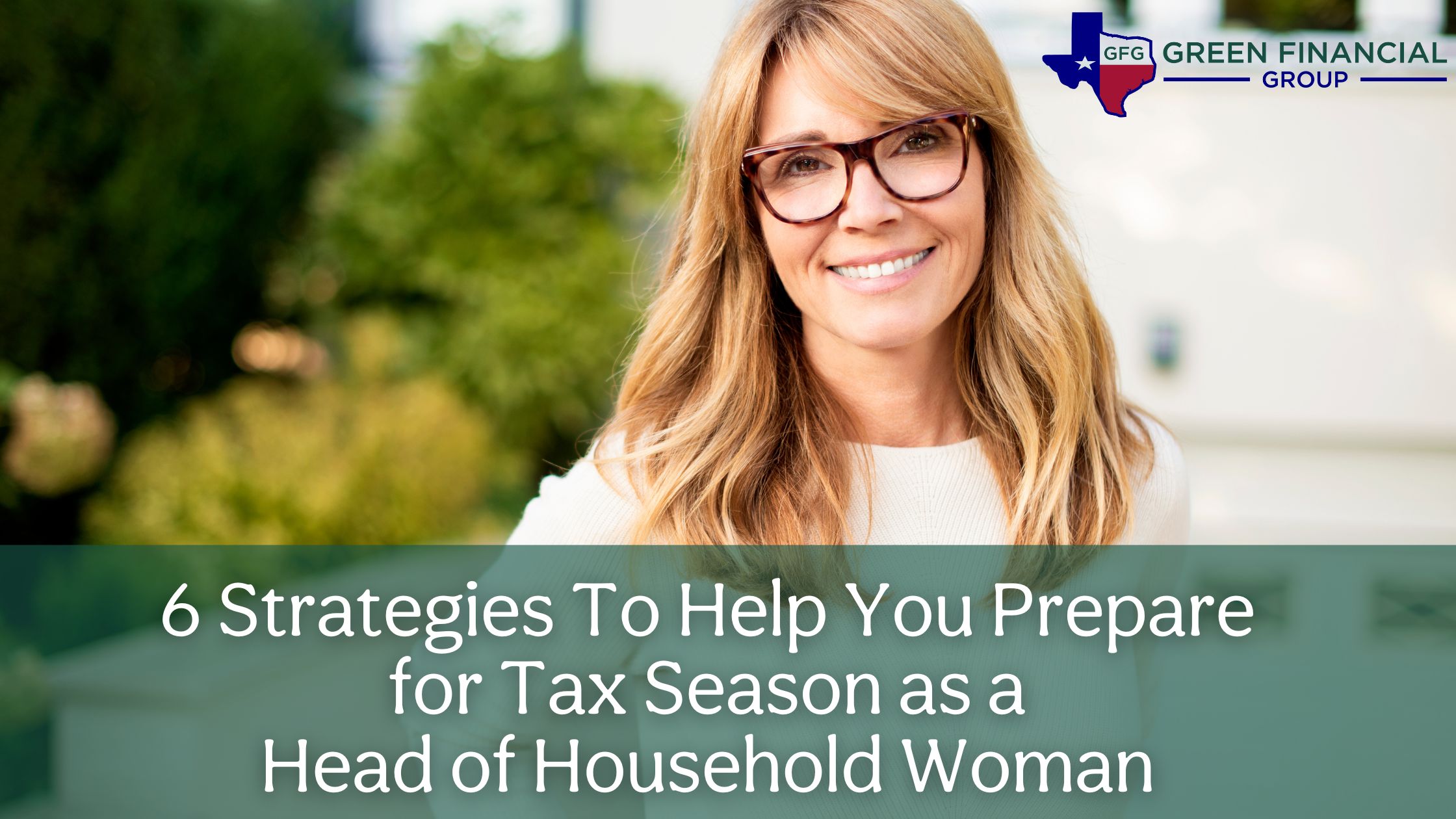6 Strategies To Help You Prepare for Tax Season as a Head of Household Woman