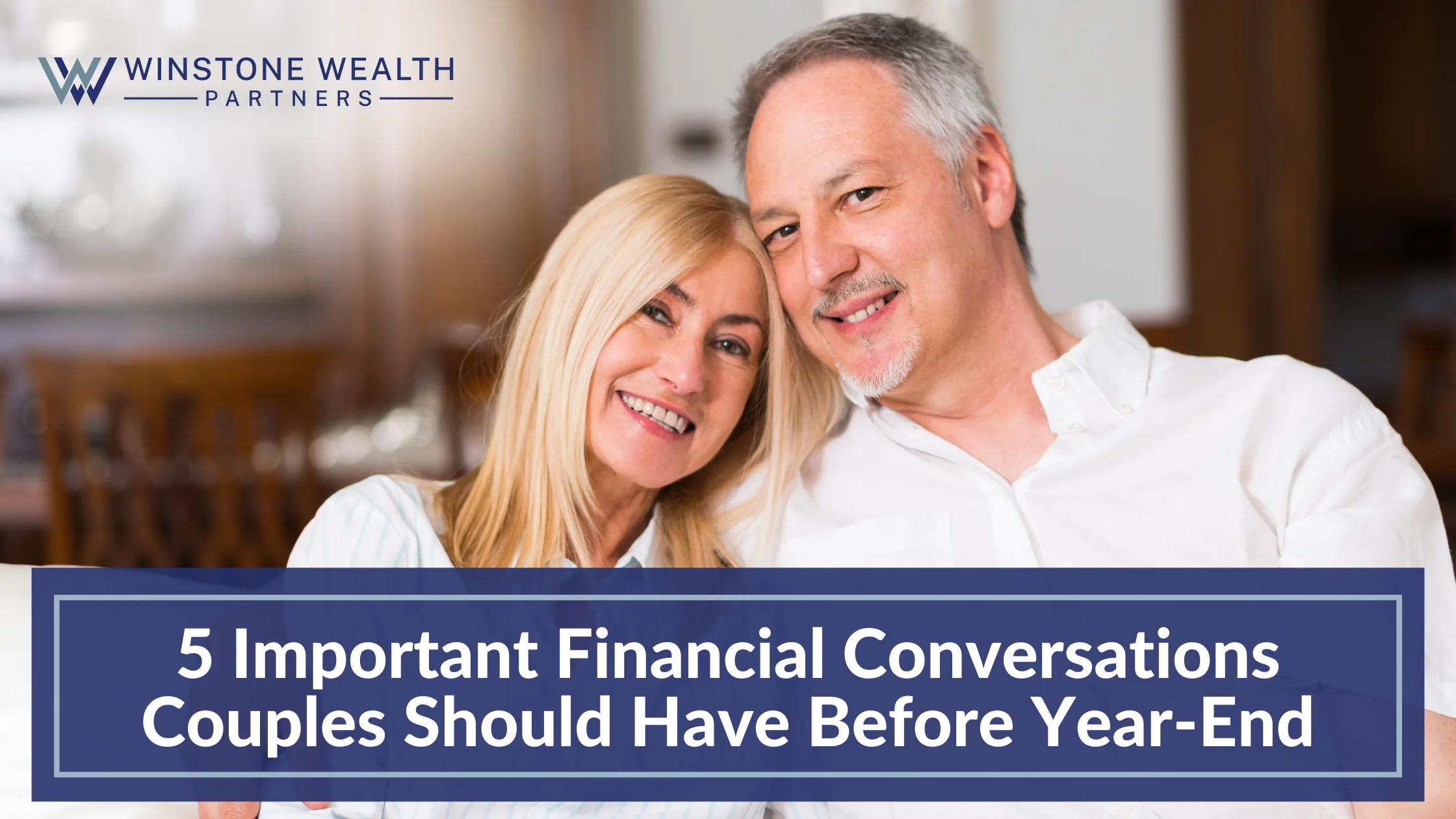 The 5 Most Important Financial Conversations Couples Should Have Before Year-End