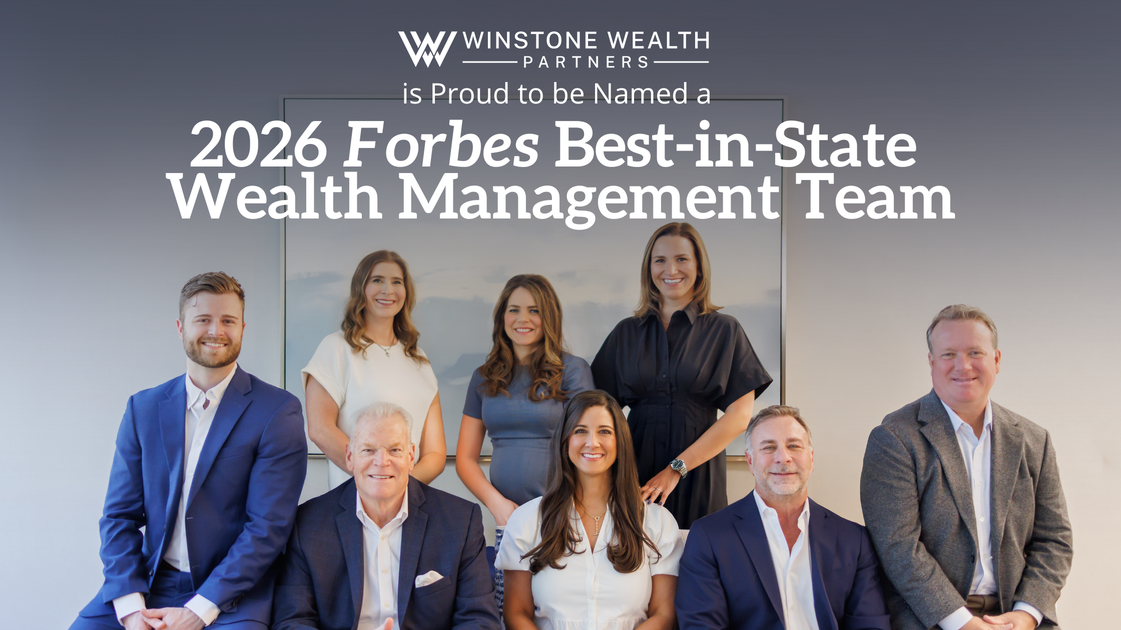 Winstone Wealth Partners is Proud to be Named a 2026 Forbes Best-in-State Wealth Management Team