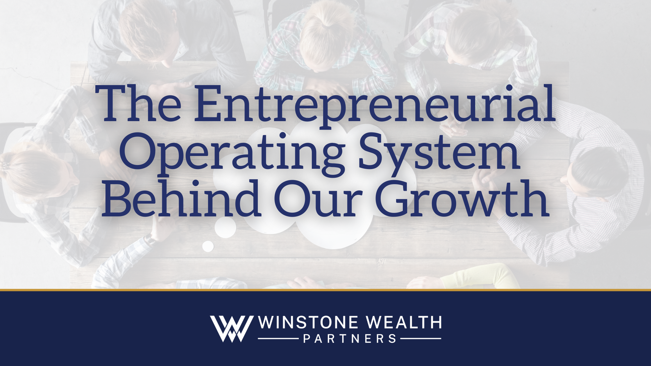 The Entrepreneurial Operating System Behind Our Growth