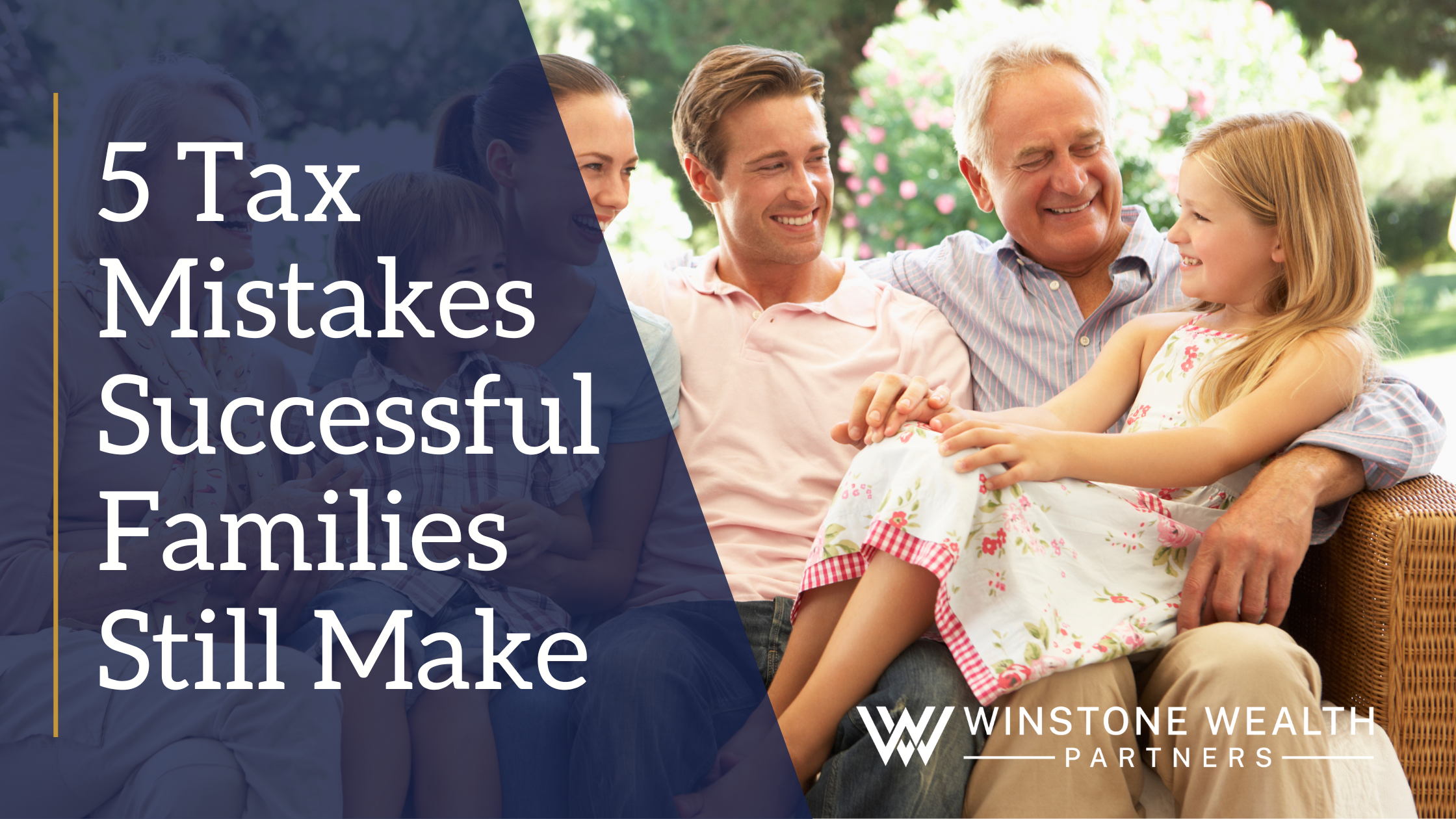 5 Tax Mistakes Successful Families Still Make