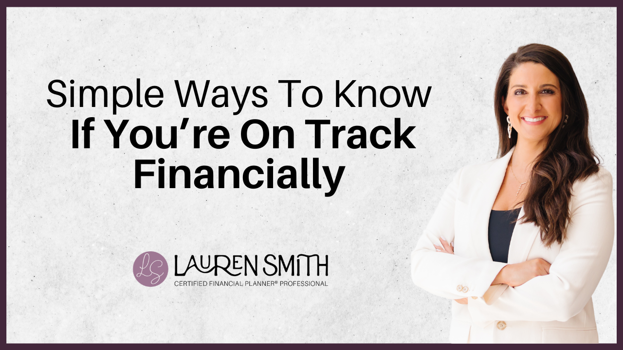 Simple Ways To Know You’re On Track Financially
