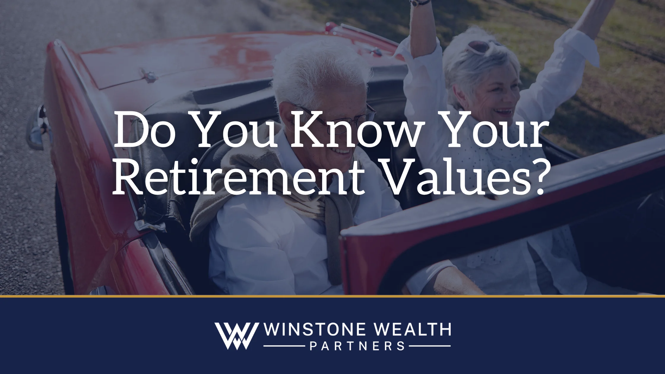 Do You Know Your Retirement Values?
