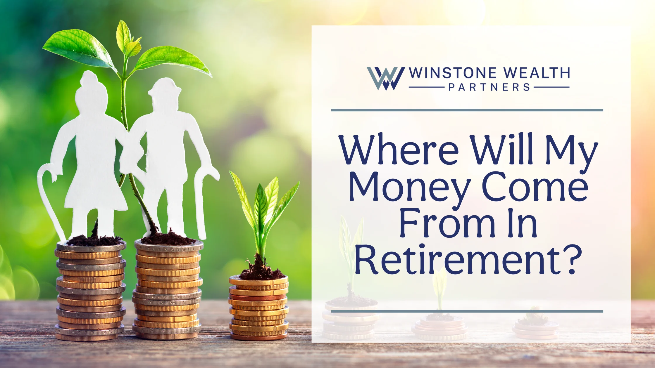 Where Will My Money Come From in Retirement?