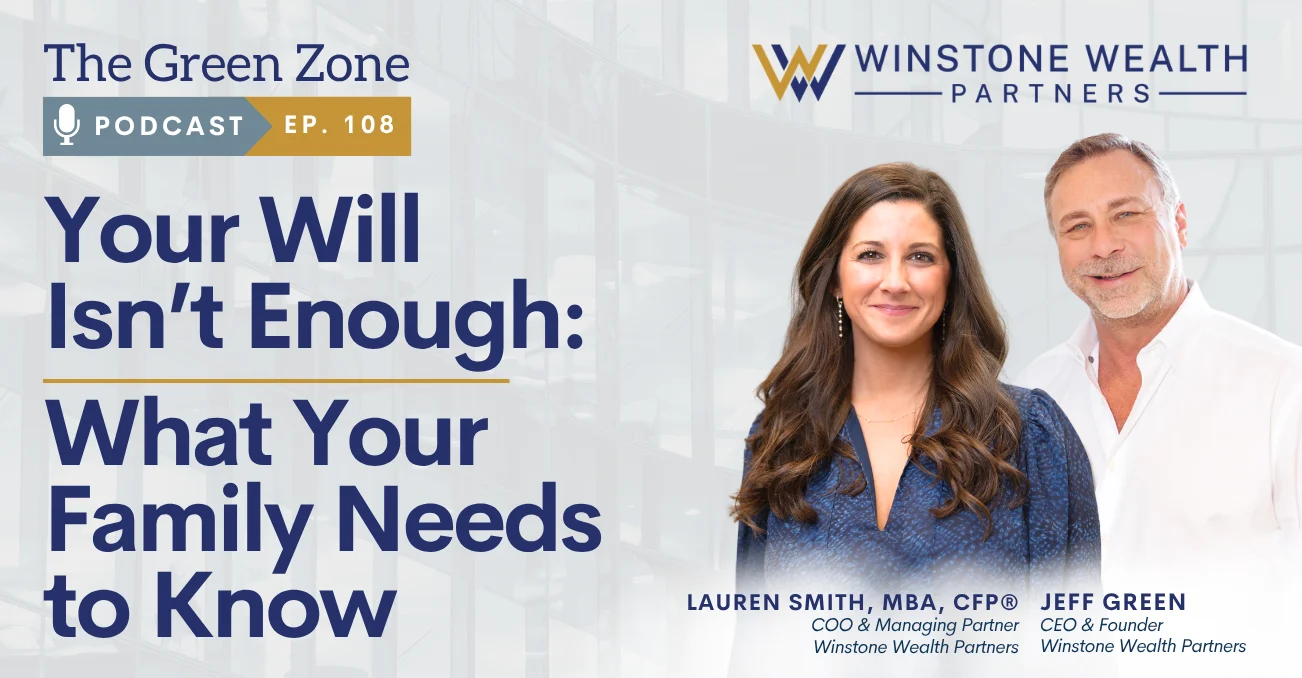 Your Will Isn’t Enough: What Your Family Needs to Know (Ep. 108)
